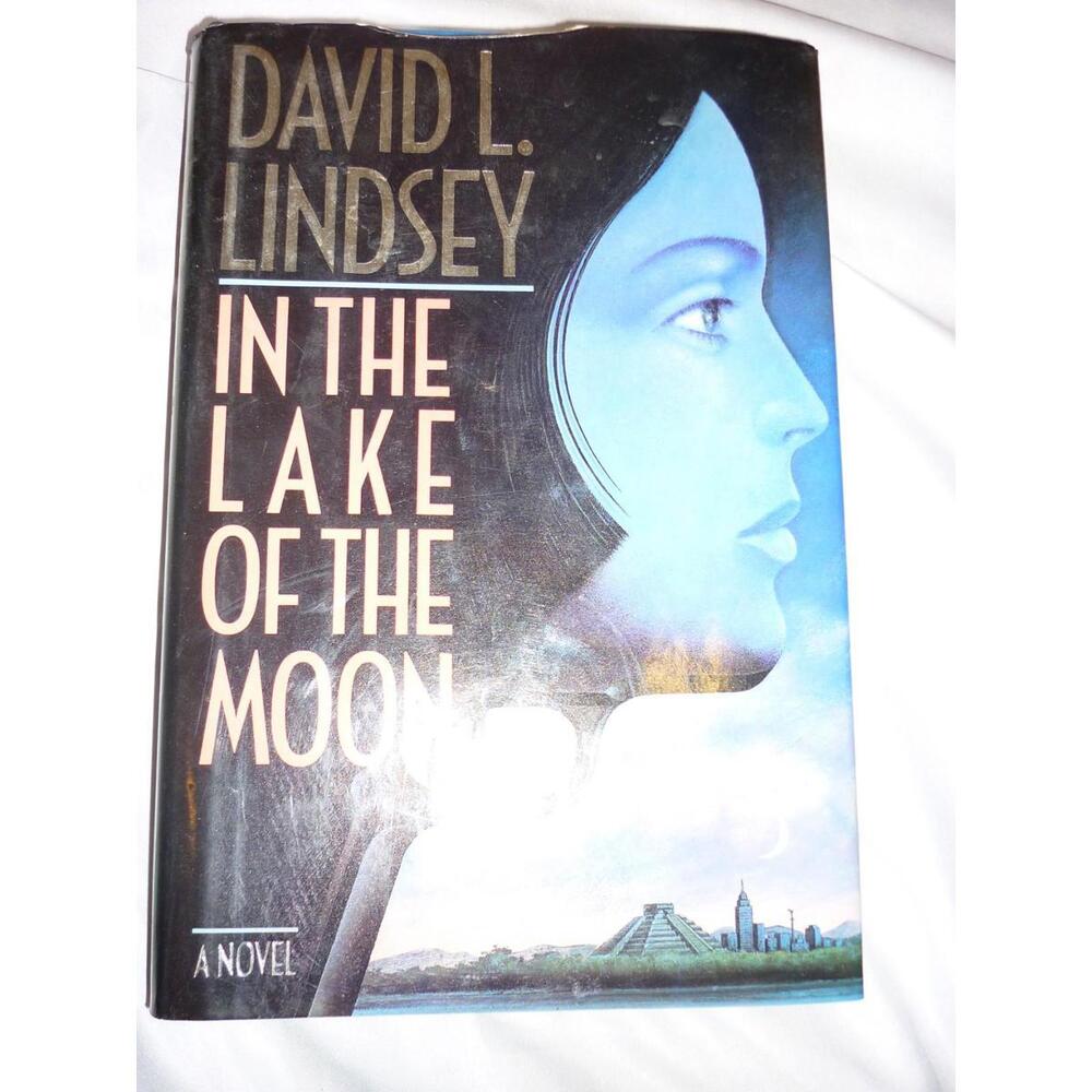 In the Lake of the Moon David L. Lindsey Hardcover HC‎ DJ 1988 1st Ed